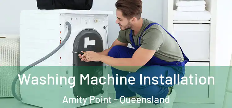 Washing Machine Installation Amity Point - Queensland