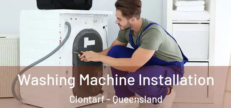 Washing Machine Installation Clontarf - Queensland