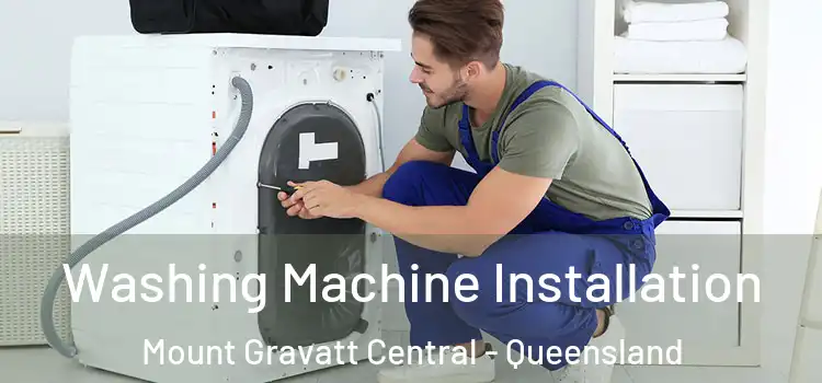 Washing Machine Installation Mount Gravatt Central - Queensland