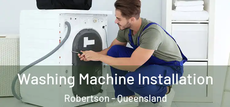 Washing Machine Installation Robertson - Queensland