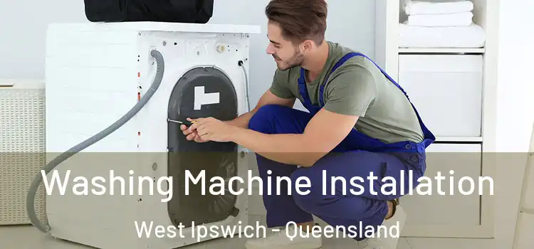 Washing Machine Installation West Ipswich - Queensland
