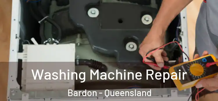 Washing Machine Repair Bardon - Queensland