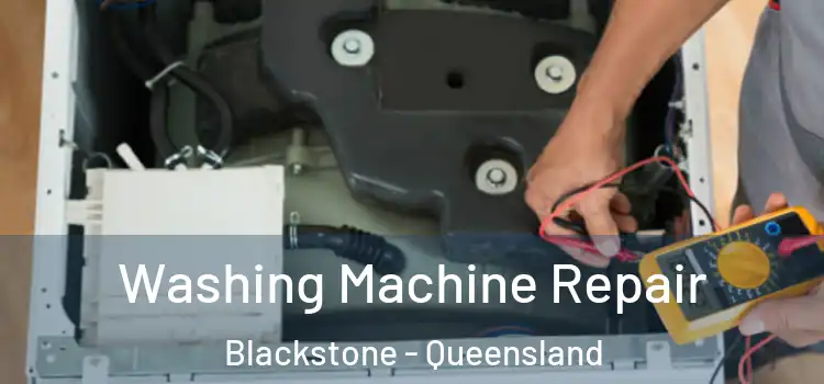 Washing Machine Repair Blackstone - Queensland
