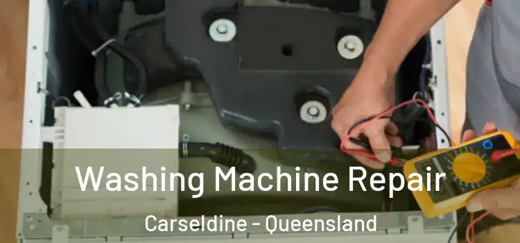 Washing Machine Repair Carseldine - Queensland
