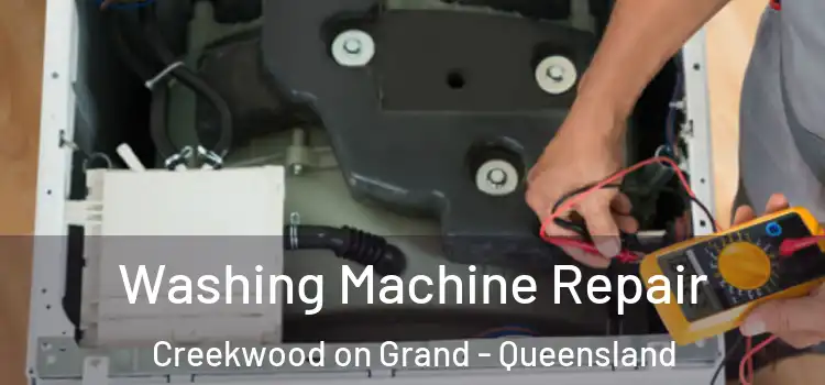 Washing Machine Repair Creekwood on Grand - Queensland