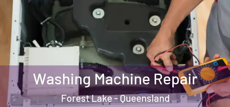 Washing Machine Repair Forest Lake - Queensland