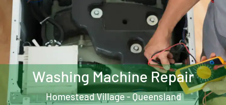 Washing Machine Repair Homestead Village - Queensland