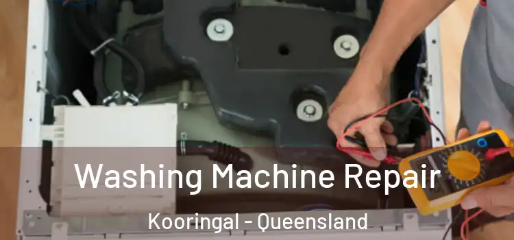 Washing Machine Repair Kooringal - Queensland