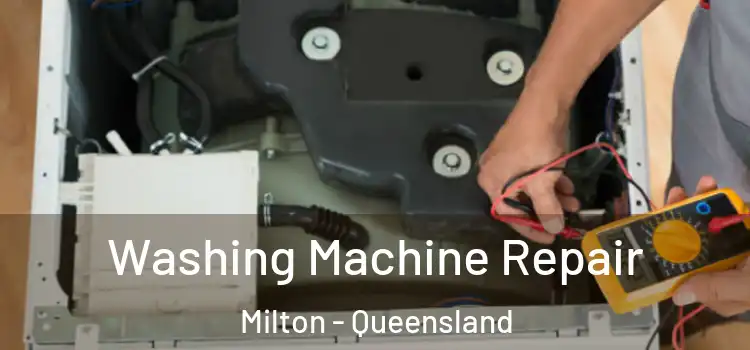 Washing Machine Repair Milton - Queensland