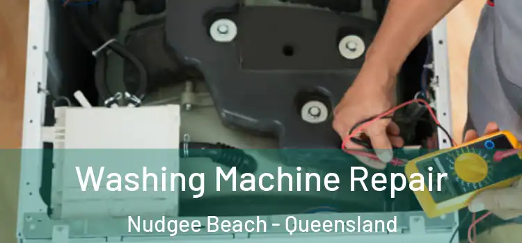 Washing Machine Repair Nudgee Beach - Queensland