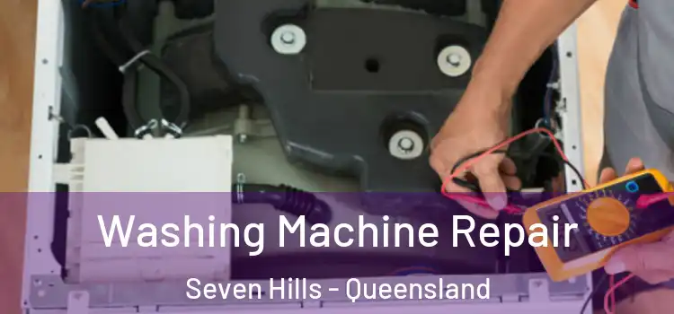 Washing Machine Repair Seven Hills - Queensland